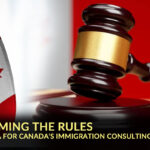 Reforming Canada’s Immigration Consulting Industry: A Call for Immediate Action