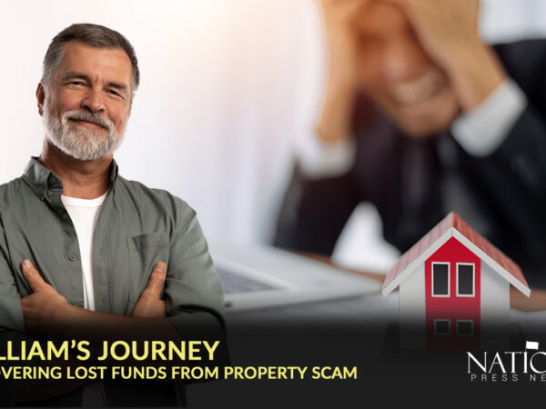 Case Study: William’s Journey of Recovering Lost Funds from Property Investment Scam