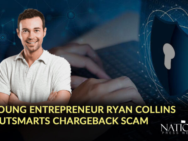 Case Study: Young Entrepreneur Ryan Collins Outsmarts Chargeback Scam