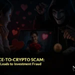 Romance-to-Crypto Scam: When Love Leads to Investment Fraud